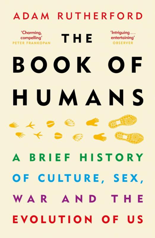 The Book of Humans. The Story of How We Became Us