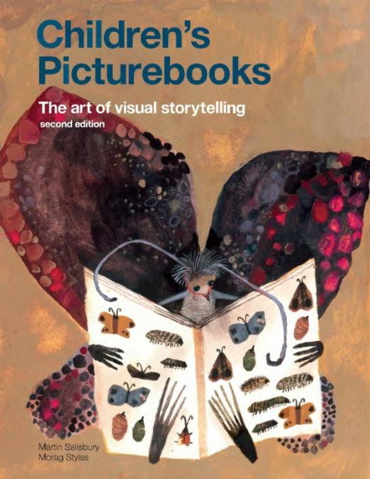 Children's Picturebooks. The Art of Visual Storytelling. Second Edition