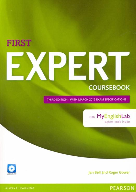 Expert First (Third Edition) Coursebook with march 2015 exam specifications+ MyEnglishLab + CD / Учебник + онлайн-код + CD