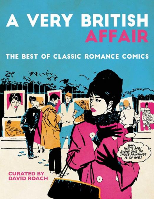 A Very British Affair. The Best of Classic Romance Comics