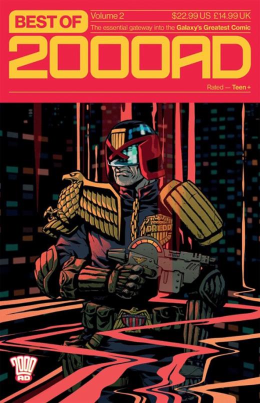 Best of 2000 AD. Volume 2. The Essential Gateway to the Galaxy's Greatest Comic