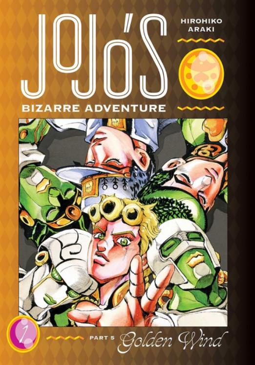 JoJo's Bizarre Adventure. Part 5. Golden Wind. Volume 1