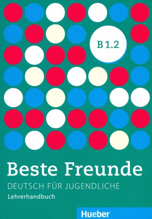 Beste Freunde B1.2 Lehrerhandbuch / Книга для учителя