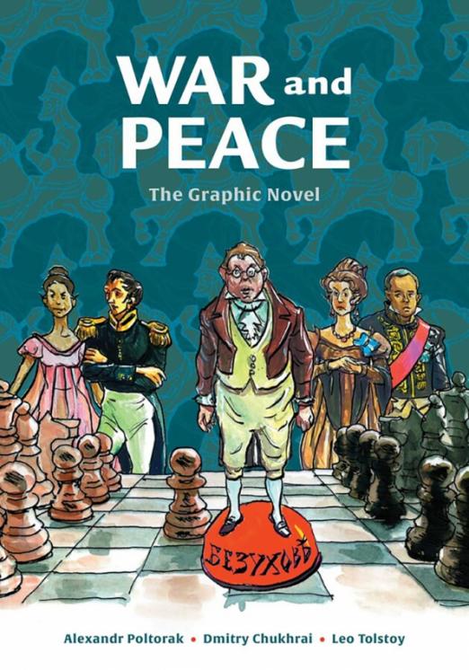 War and Peace. The Graphic Novel