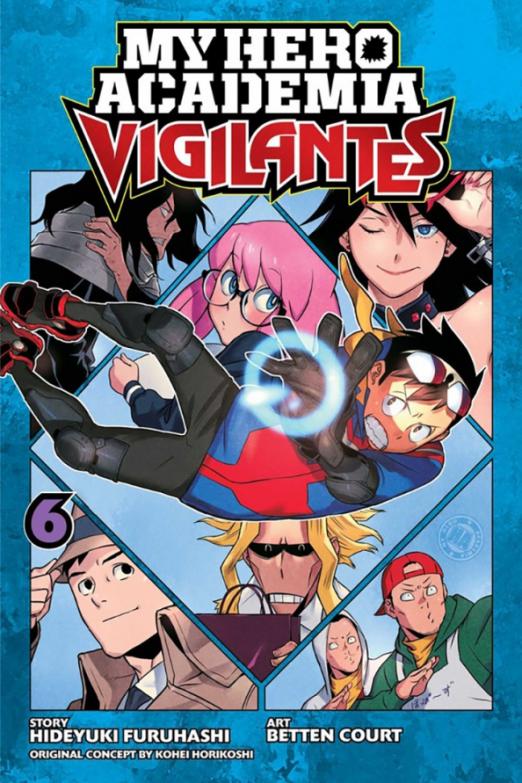 My Hero Academia. Vigilantes. Volume 6