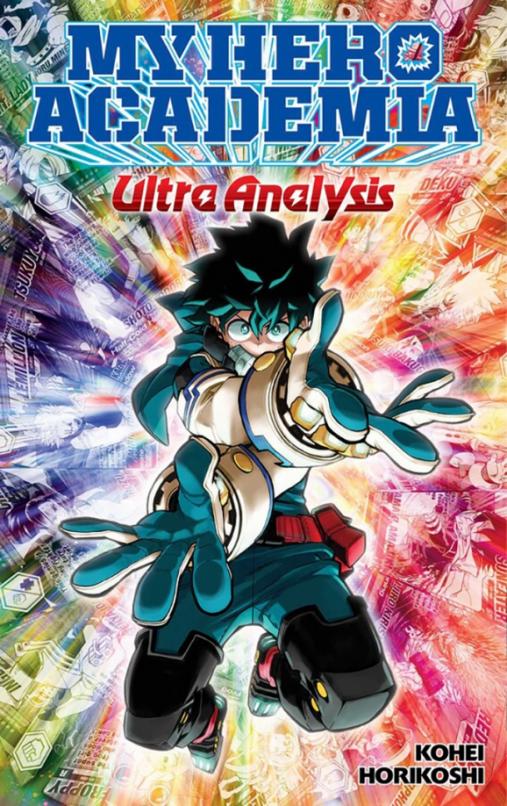 My Hero Academia. Ultra Analysis. The Official Character Guide