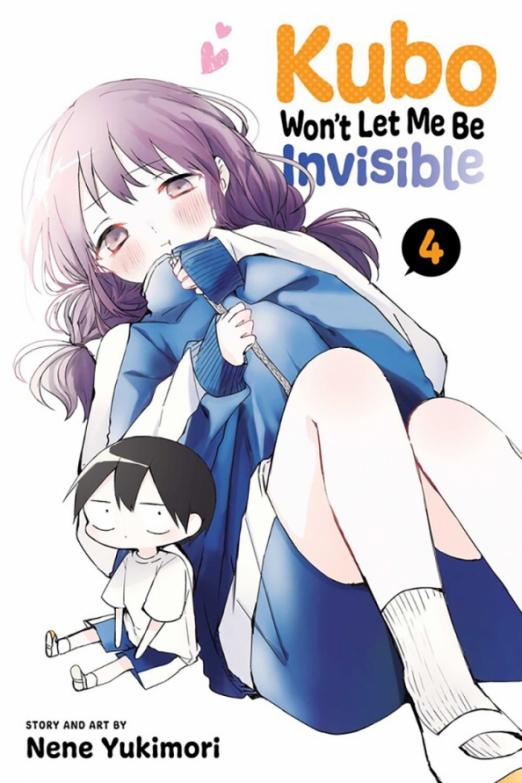 Kubo Won't Let Me Be Invisible. Volume 4
