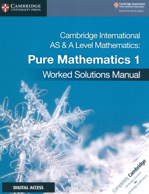 Cambridge International AS & A Level Mathematics. Pure Mathematics 1 Worked Solutions+Digital Acces