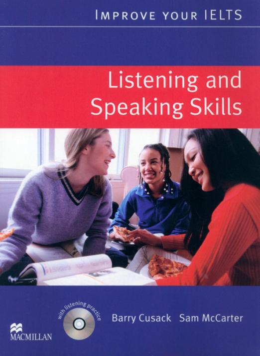 Improve Your IELTS. Listening and Speaking Skills. Student's Book (+CD)