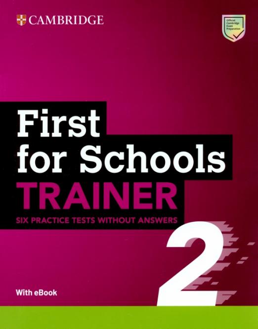 First for Schools Trainer 2. Six Practice Tests without Answers with Audio Download with eBook / Тесты без ответов + электронная версия