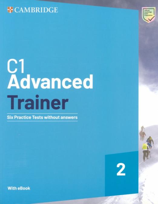 C1 Advanced Trainer 2 (2nd Edition) Six Practice Tests without Answers + Audio Download + eBook