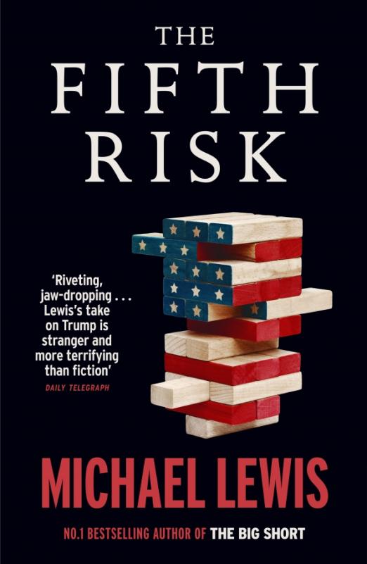 The Fifth Risk. Undoing Democracy