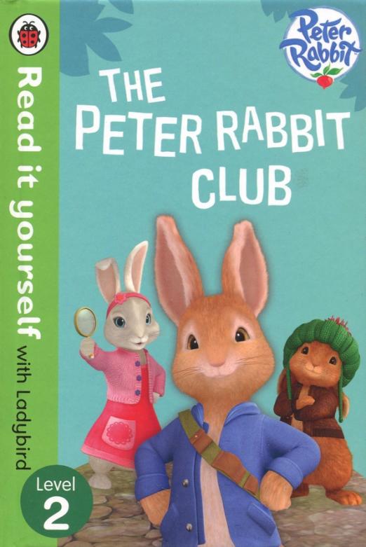 Peter Rabbit. The Peter Rabbit Club 2