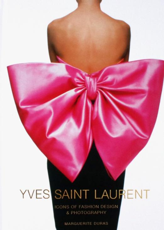 Yves Saint Laurent. Icons of Fashion Design & Photography