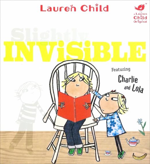 Charlie and Lola: Slightly Invisible