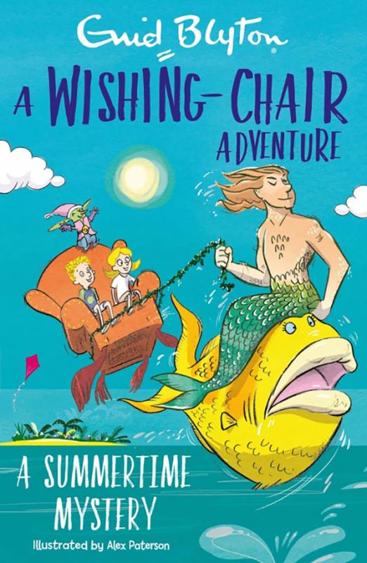 A Wishing-Chair Adventure. A Summertime Mystery