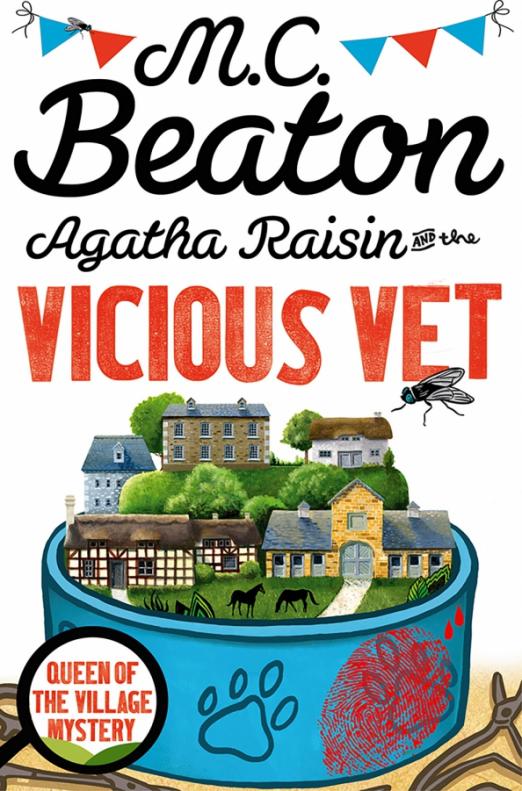 Agatha Raisin and the Vicious Vet