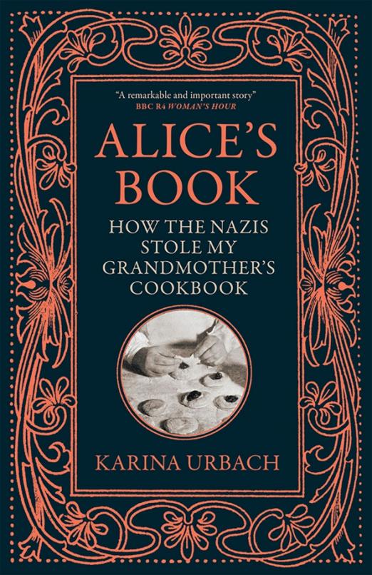 Alice's Book. How the Nazis Stole My Grandmother's