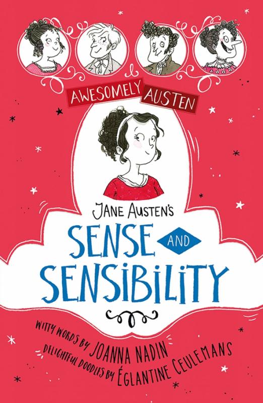Awesomely Austen - Illustrated and Retold. Jane Austen's Sense and Sensibility