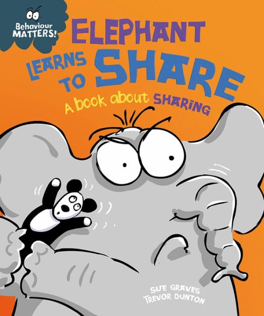 Elephant Learns to Share - A book about sharing