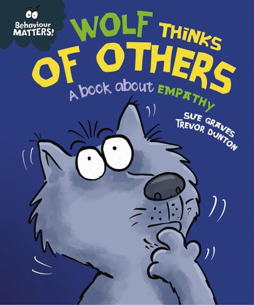 Wolf Thinks of Others - A book about empathy
