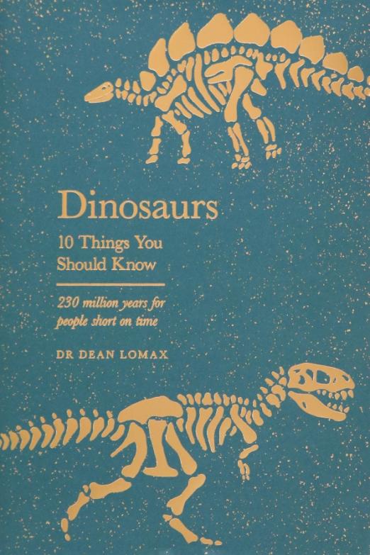 Dinosaurs. 10 Things You Should Know