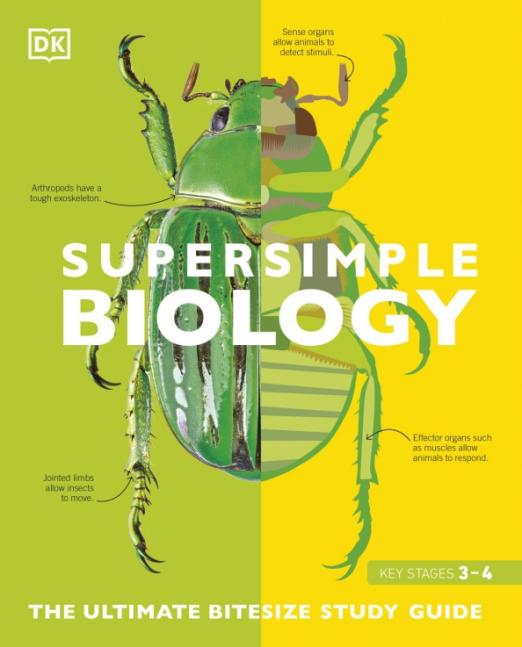 Super Simple Biology. The Ultimate Bitesize Study Guide