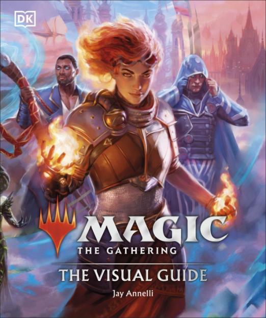 Magic. The Gathering. The Visual Guide
