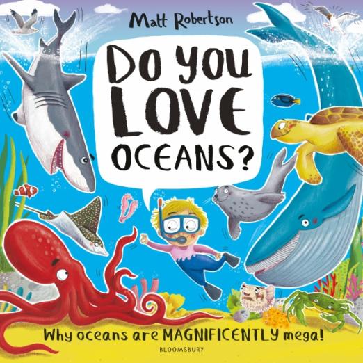 Do You Love Oceans? Why oceans are magnificently mega!