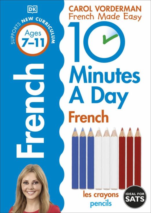 10 Minutes A Day French, Ages 7-11 (Key Stage 2)