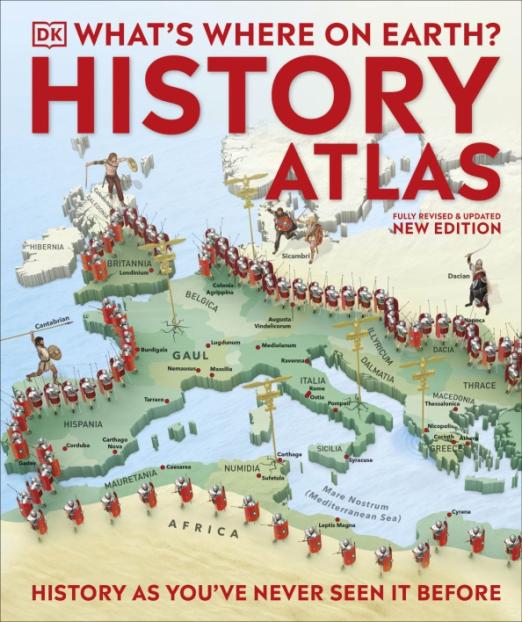 What`s Where on Earth? History Atlas