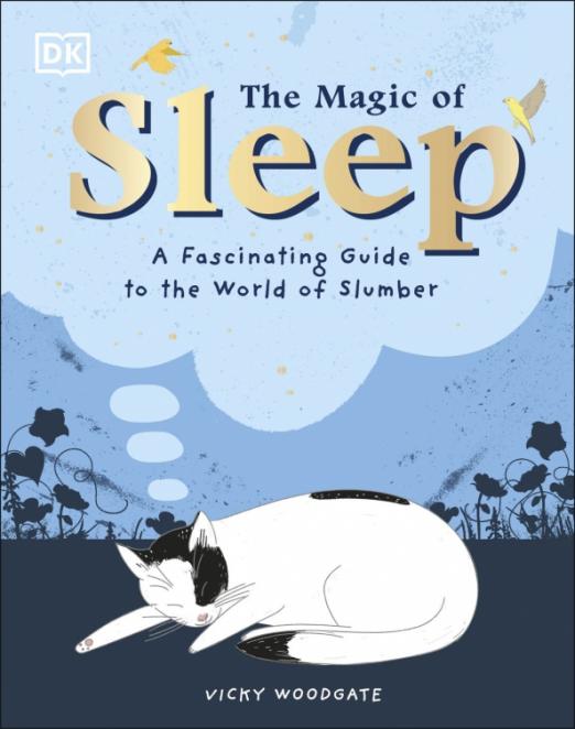 The Magic of Sleep. . . and the Science of Dreams
