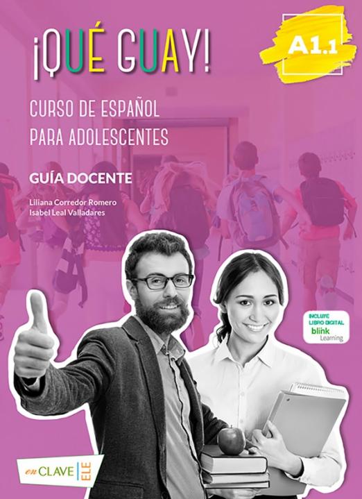 ¡Qué guay! A1.1. Guía docente / Учебник