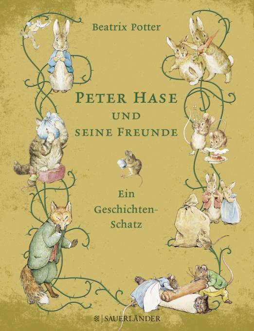 Peter Hase und seine Freunde. Ein Geschichten-Schatz