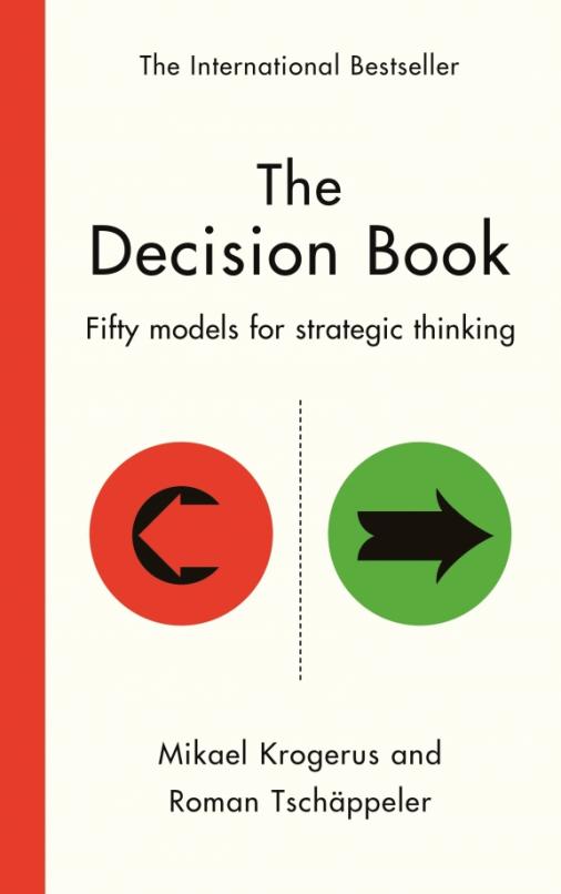 The Decision Book. Fifty models for strategic thinking