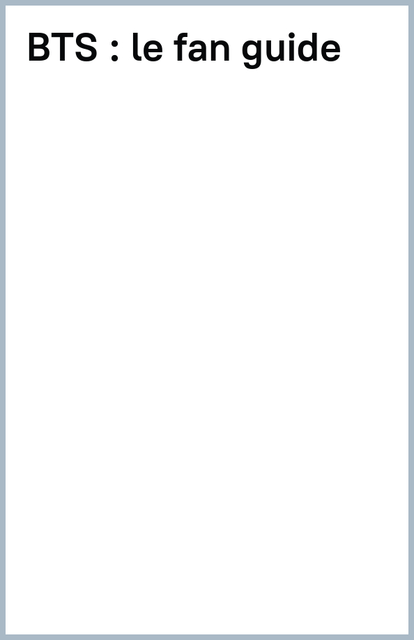 BTS, le Fan Guide