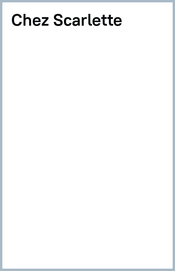 Chez Scarlette