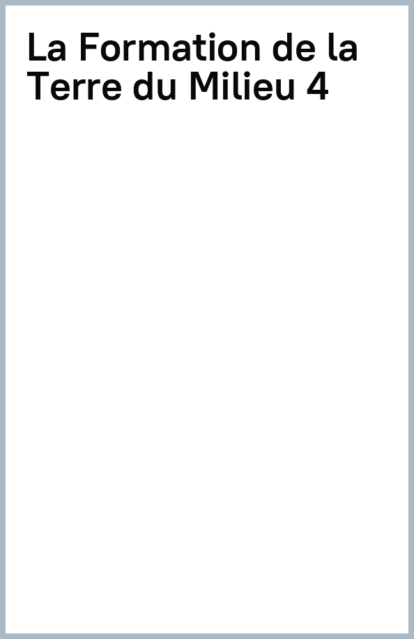 La Formation de la Terre du Milieu