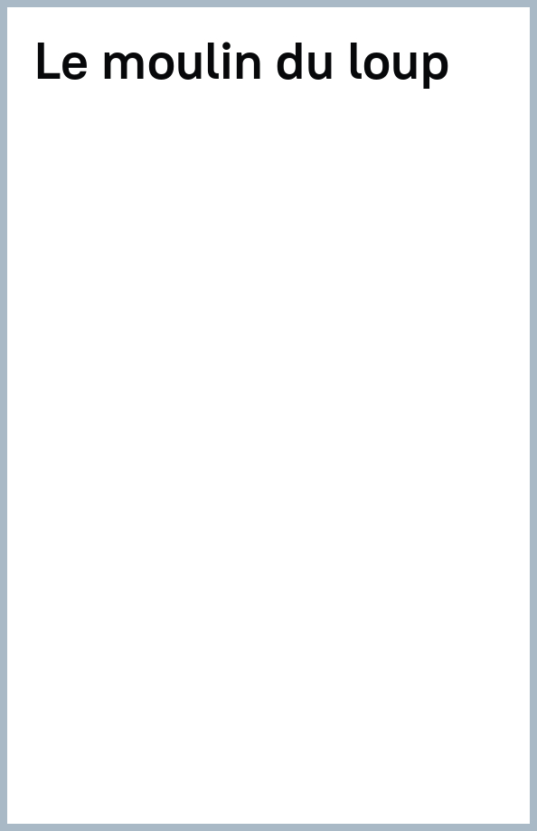 Le Moulin du loup