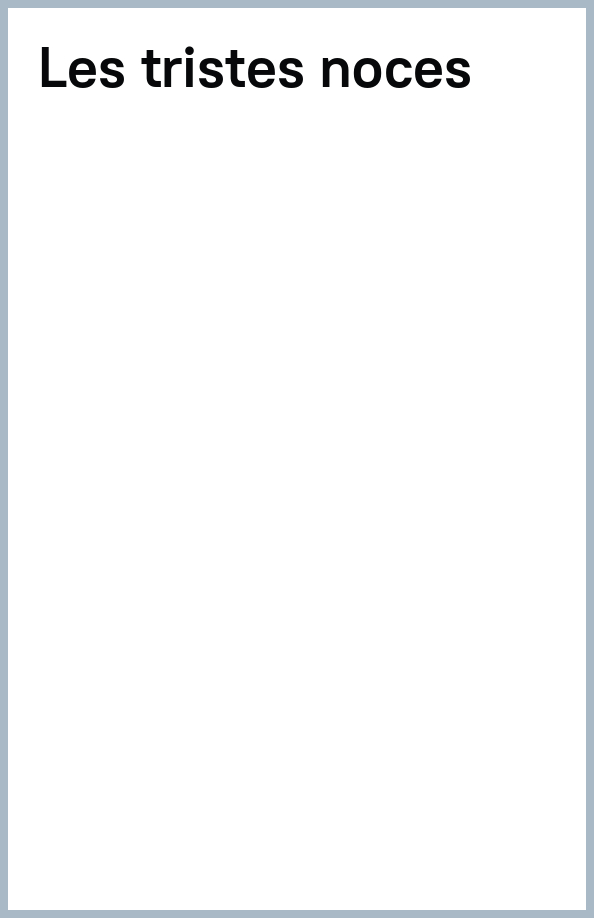 Les Tristes Noces