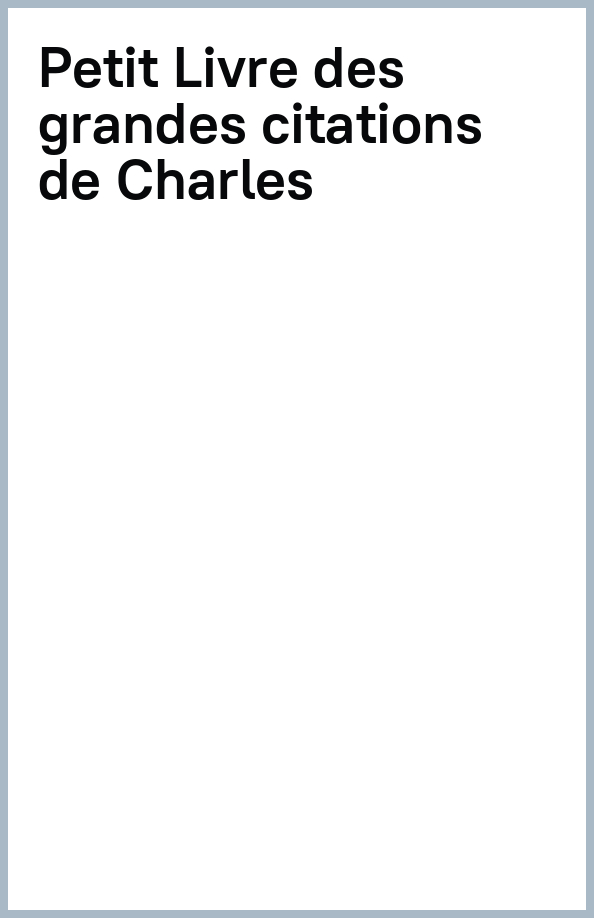 Le Petit Livre des grandes citations de Charles de Gaulle