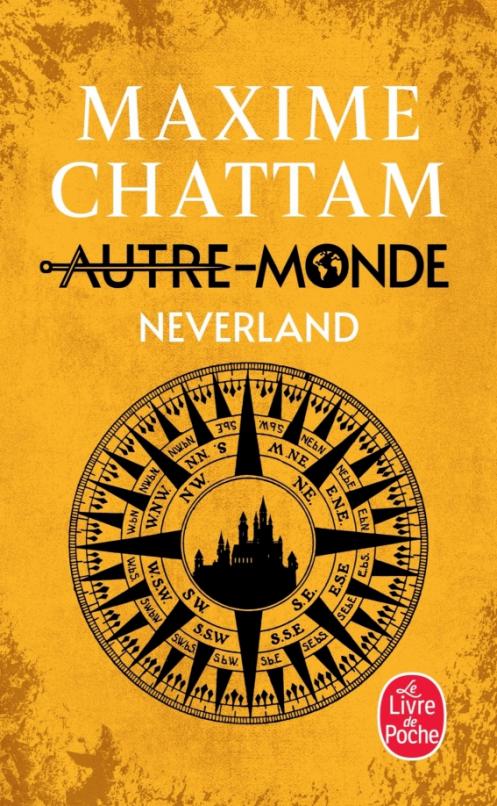 Autre-Monde. Tome 6. Neverland