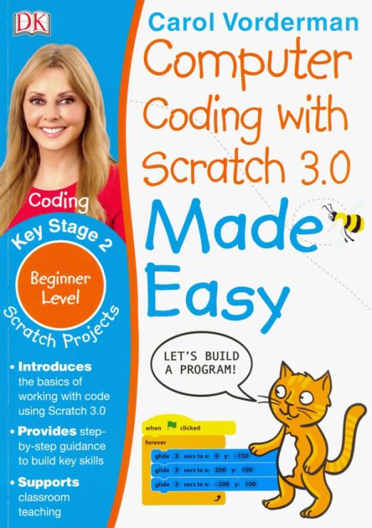 Computer Coding With Scratch 3.0 Made Easy. Beginner Level