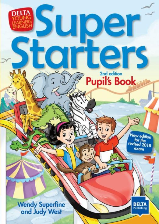 Super Starters. 2nd edition. Pupil’s Book