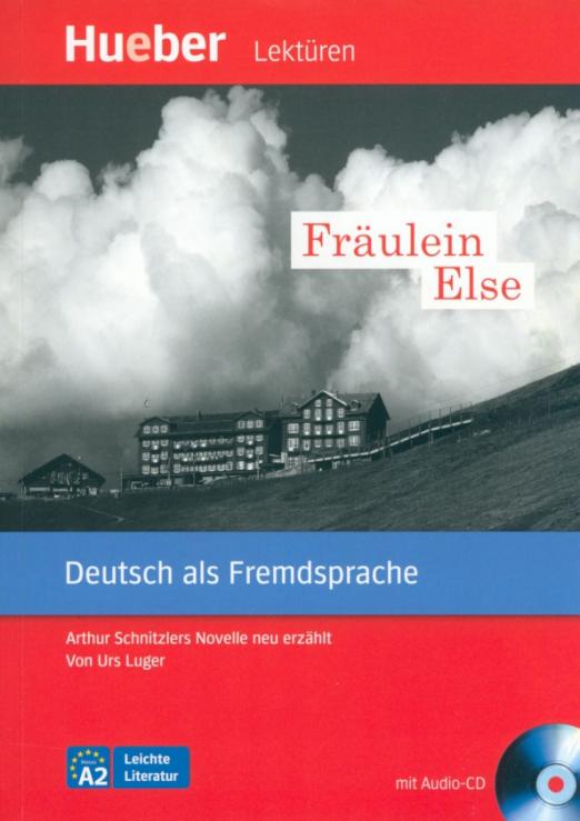 Fräulein Else. Leseheft mit Audio-CD. Arthur Schnitzlers Novelle neu erzählt