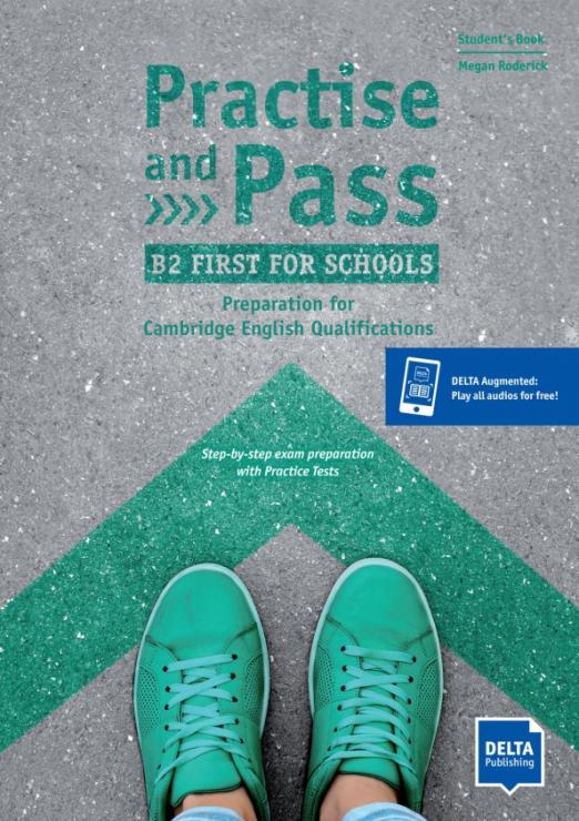 Practise and Pass. B2 First for Schools. Student's Book with digital extras