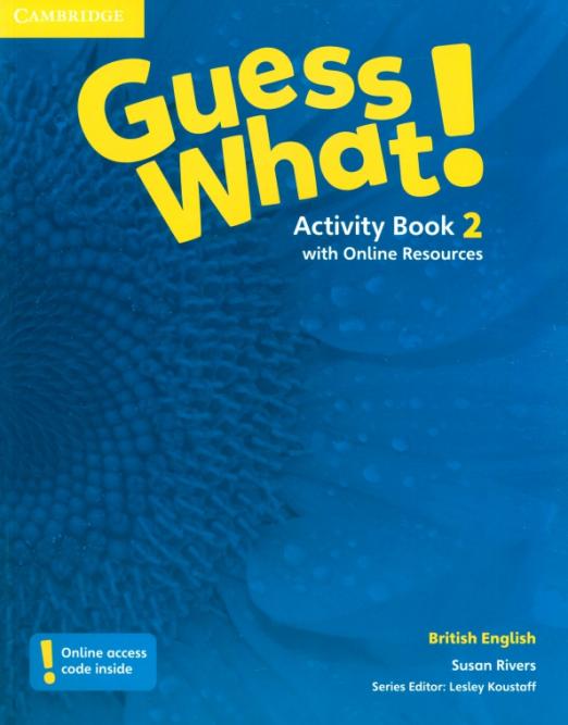 Guess What! 2 Activity Book + Online Resources / Рабочая тетрадь + онлайн-код