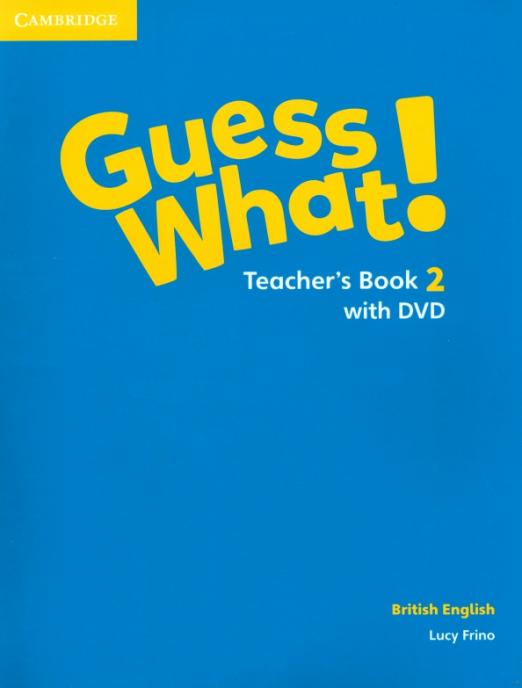 Guess What! 2 Teacher's Book + DVD / Книга для учителя + DVD