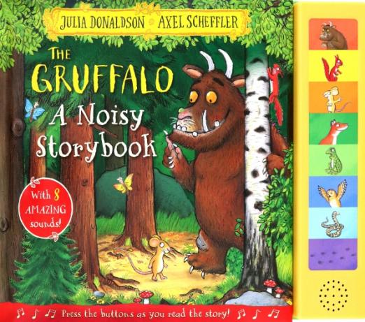 The Gruffalo. A Noisy Storybook