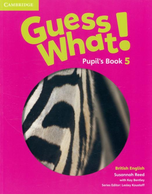Guess What! 5 Pupil's Book / Учебник